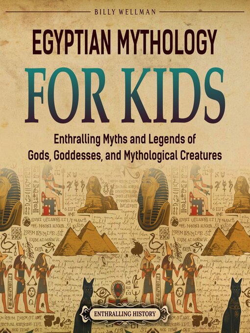 Title details for Egyptian Mythology for Kids by Billy Wellman - Wait list